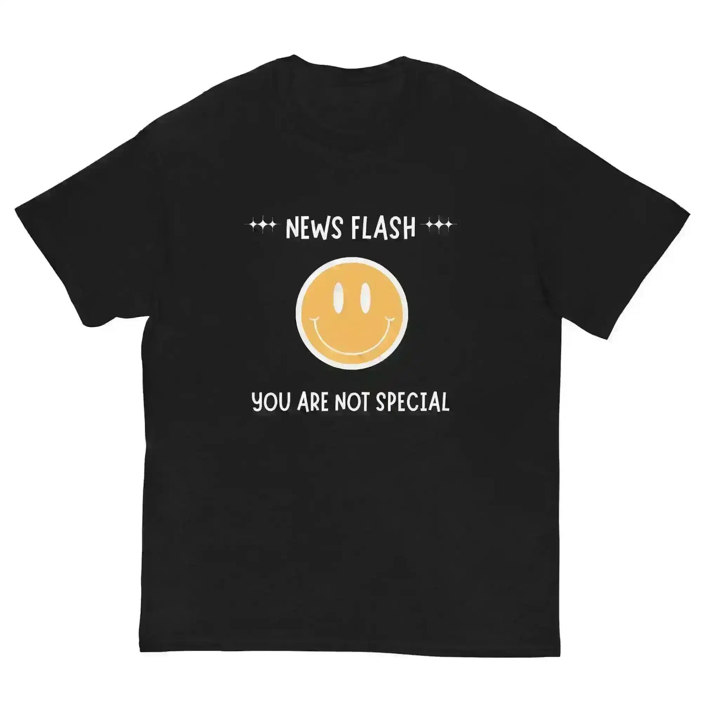News Flash You're Not Special - Unisex Tee - Cady Creations