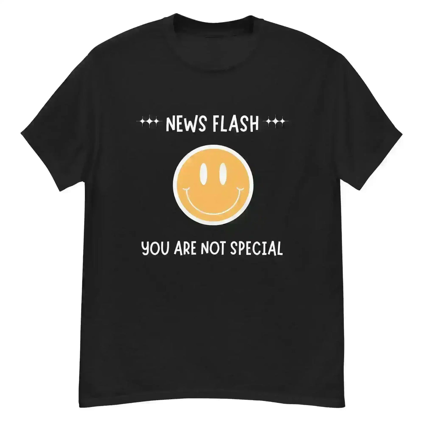 News Flash You're Not Special - Unisex Tee - Cady Creations