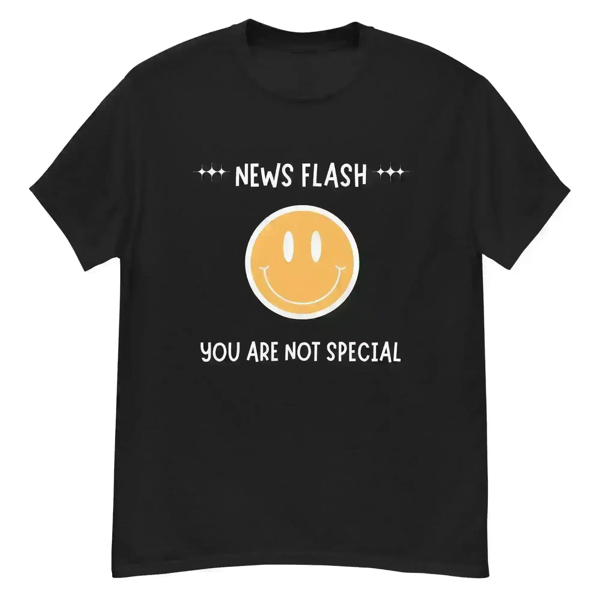 News Flash You're Not Special - Unisex Tee - Cady Creations