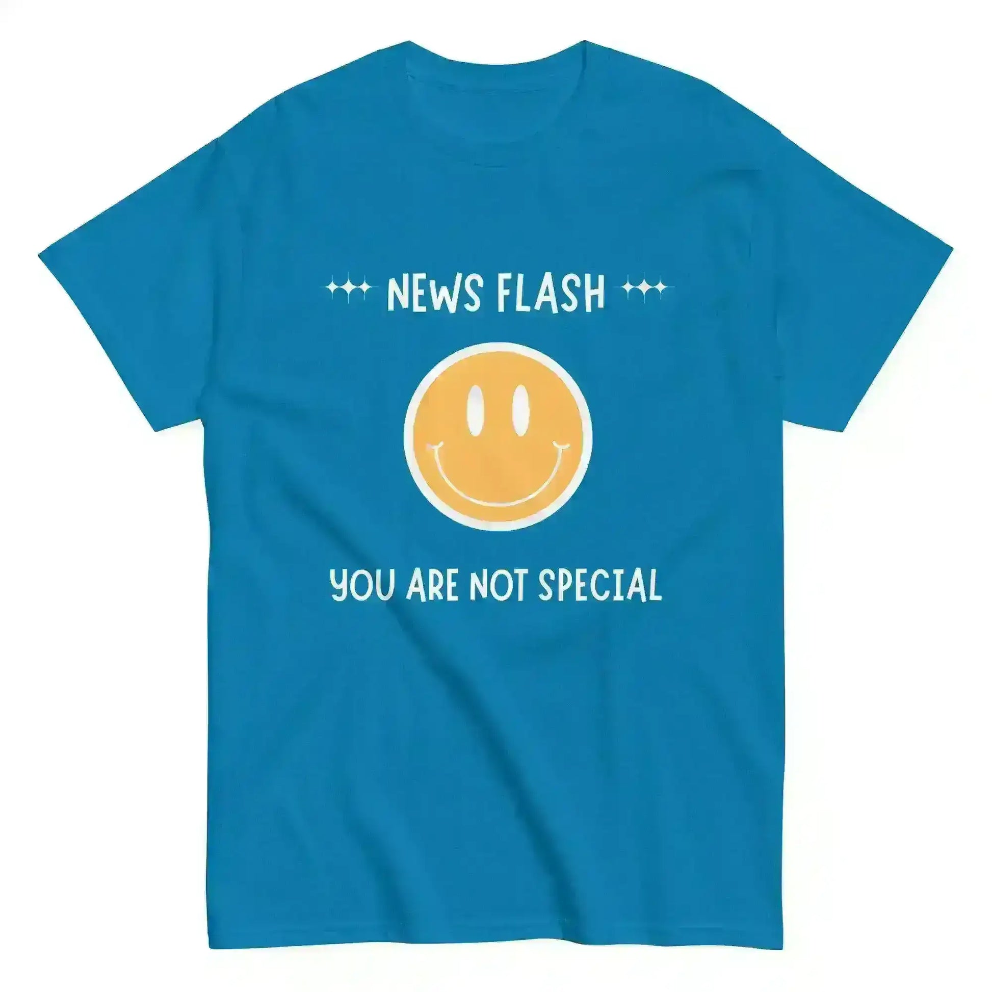 News Flash You're Not Special - Unisex Tee - Cady Creations