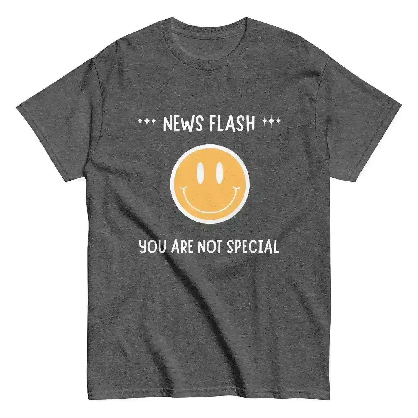 News Flash You're Not Special - Unisex Tee - Cady Creations