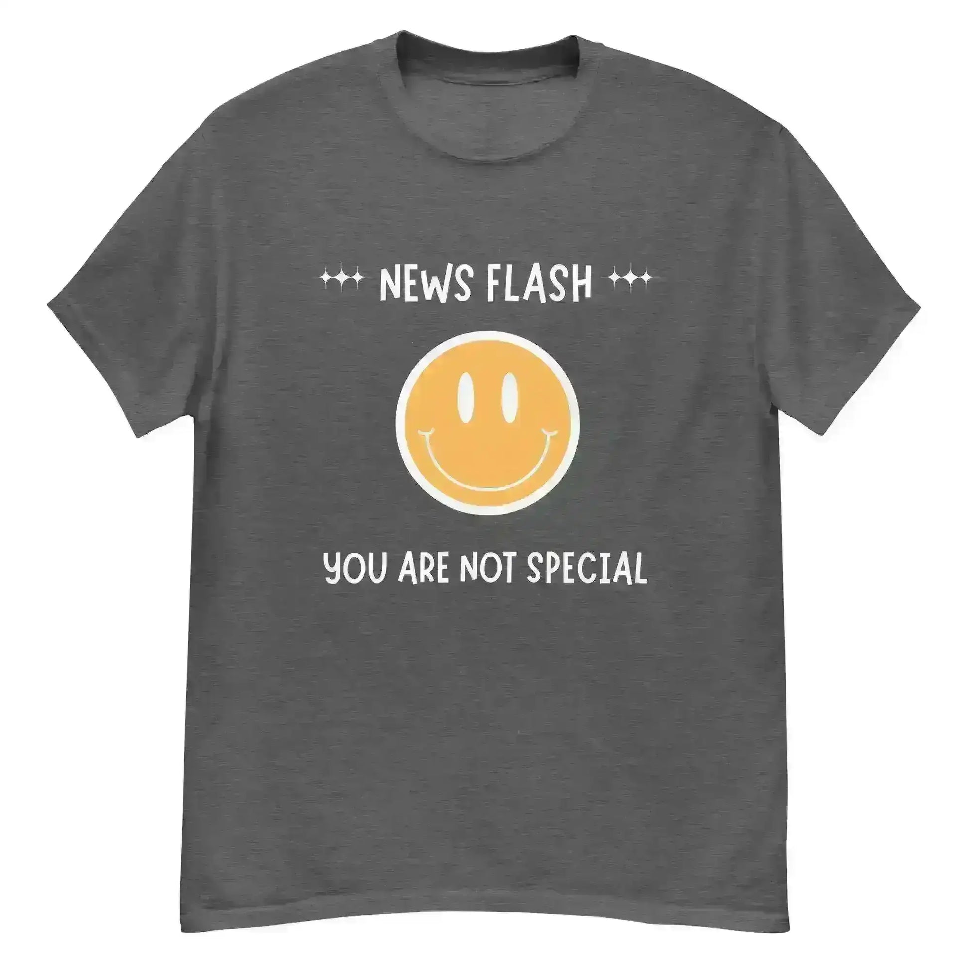 News Flash You're Not Special - Unisex Tee - Cady Creations