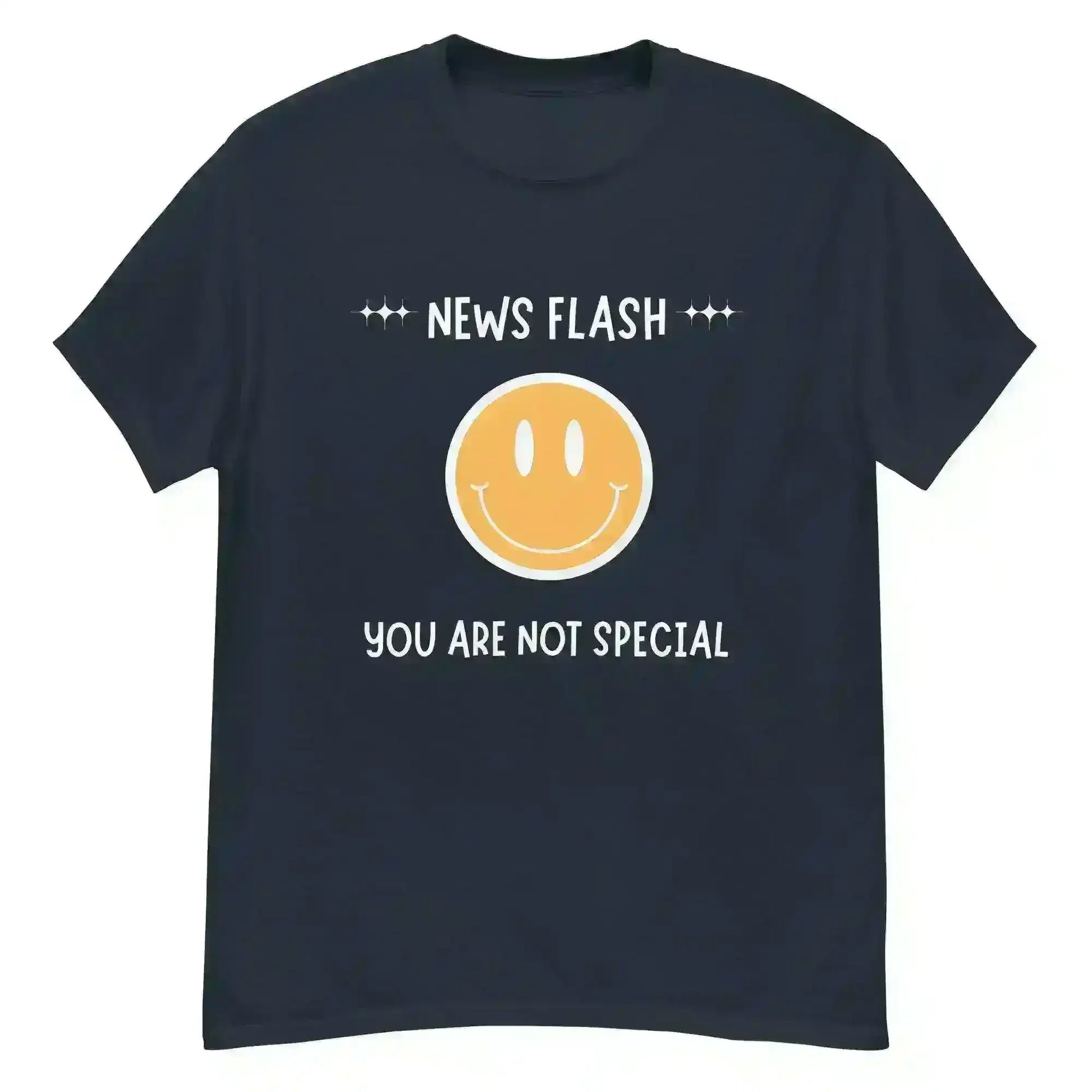 News Flash You're Not Special - Unisex Tee - Cady Creations