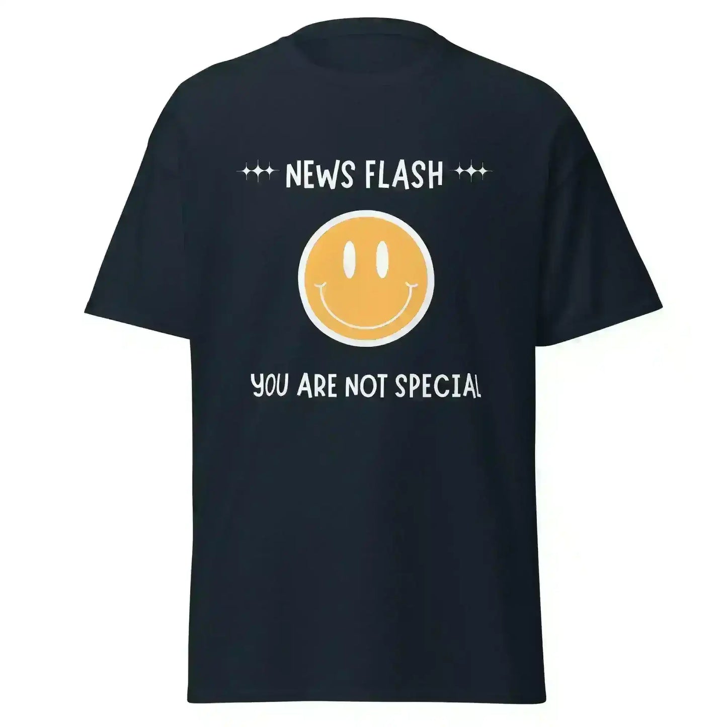 News Flash You're Not Special - Unisex Tee - Cady Creations