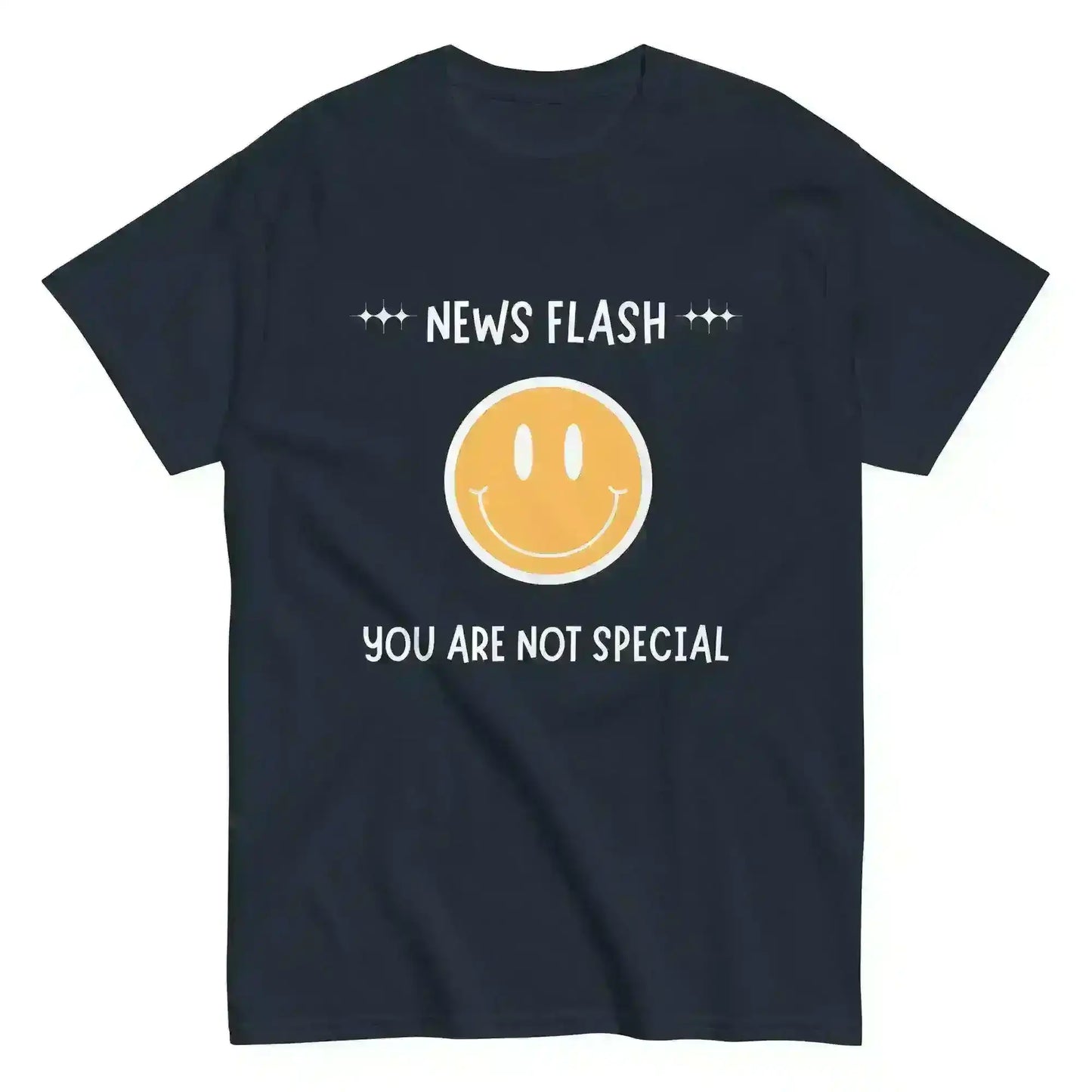 News Flash You're Not Special - Unisex Tee - Cady Creations