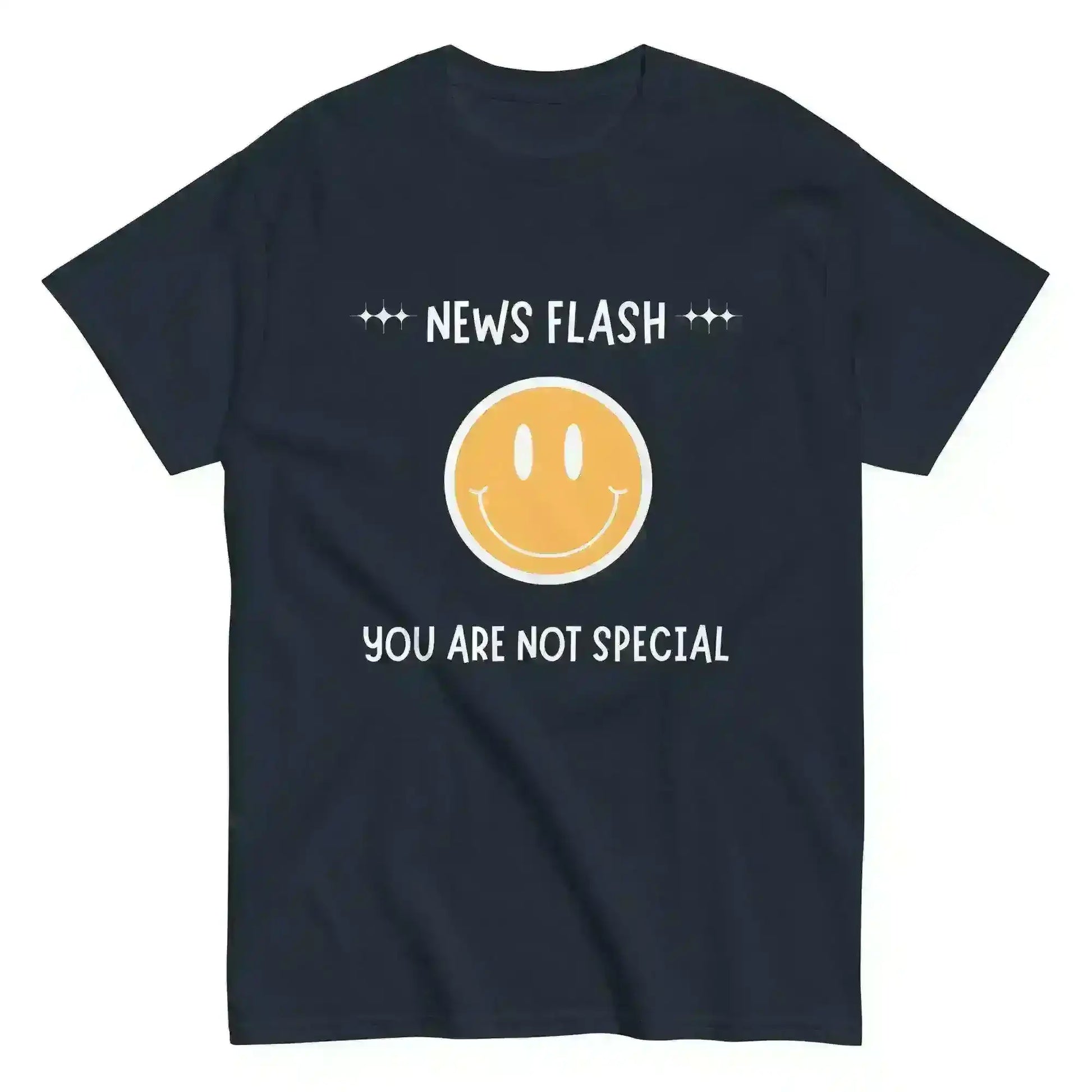 News Flash You're Not Special - Unisex Tee - Cady Creations
