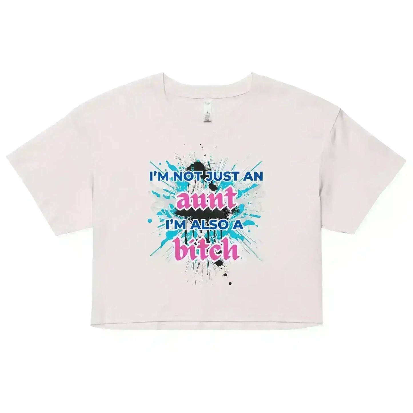 Not Just An Aunt - Crop Top - Cady Creations