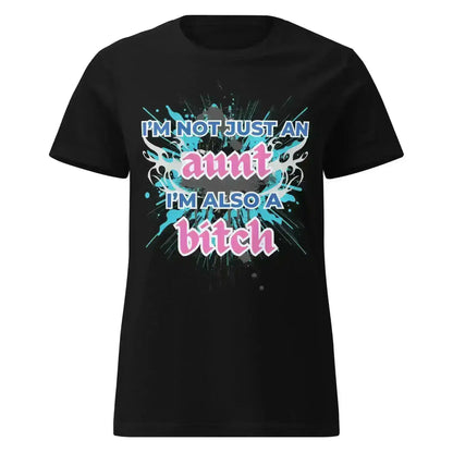 Not Just An Aunt - Fitted Tee - Cady Creations