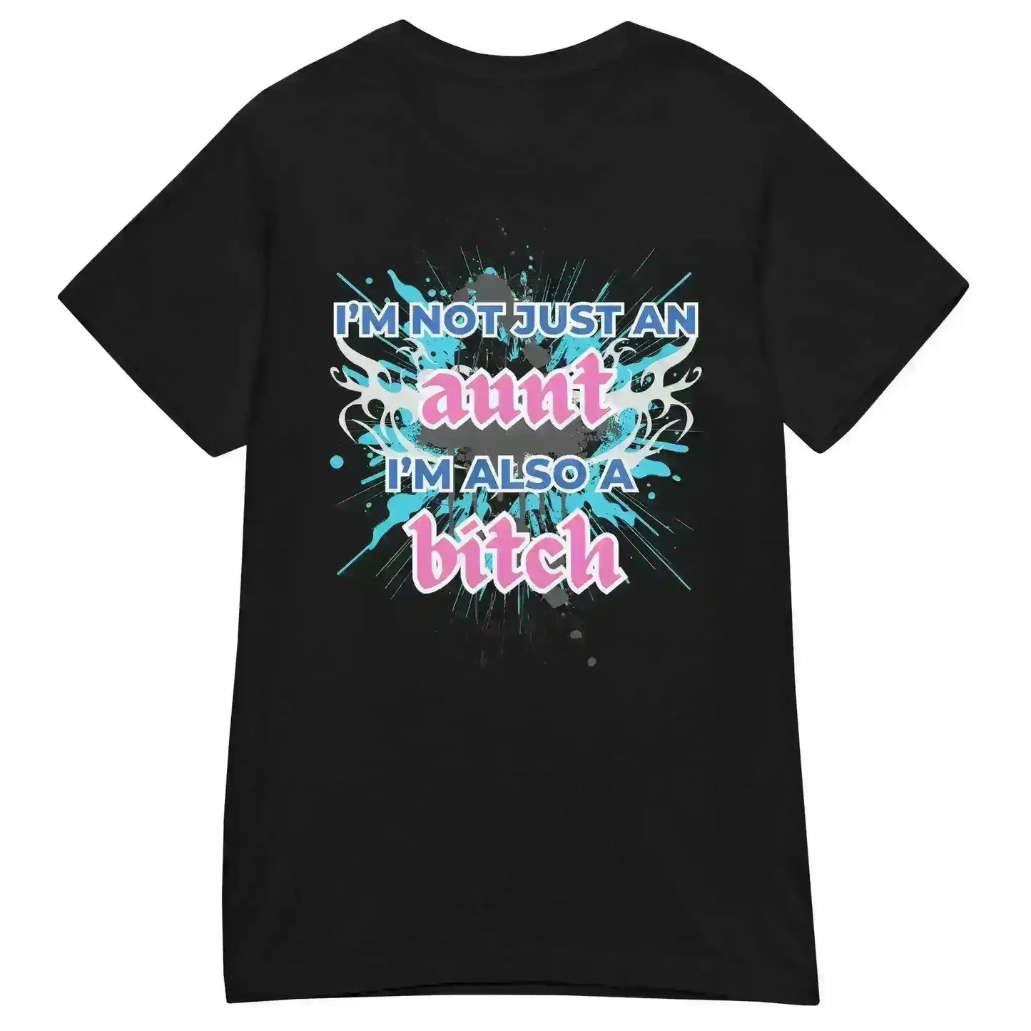 Not Just An Aunt - Fitted Tee - Cady Creations