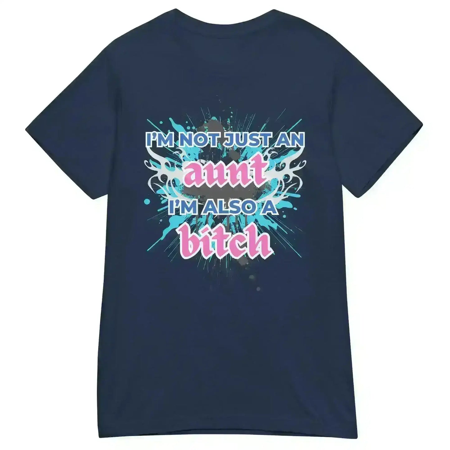 Not Just An Aunt - Fitted Tee - Cady Creations