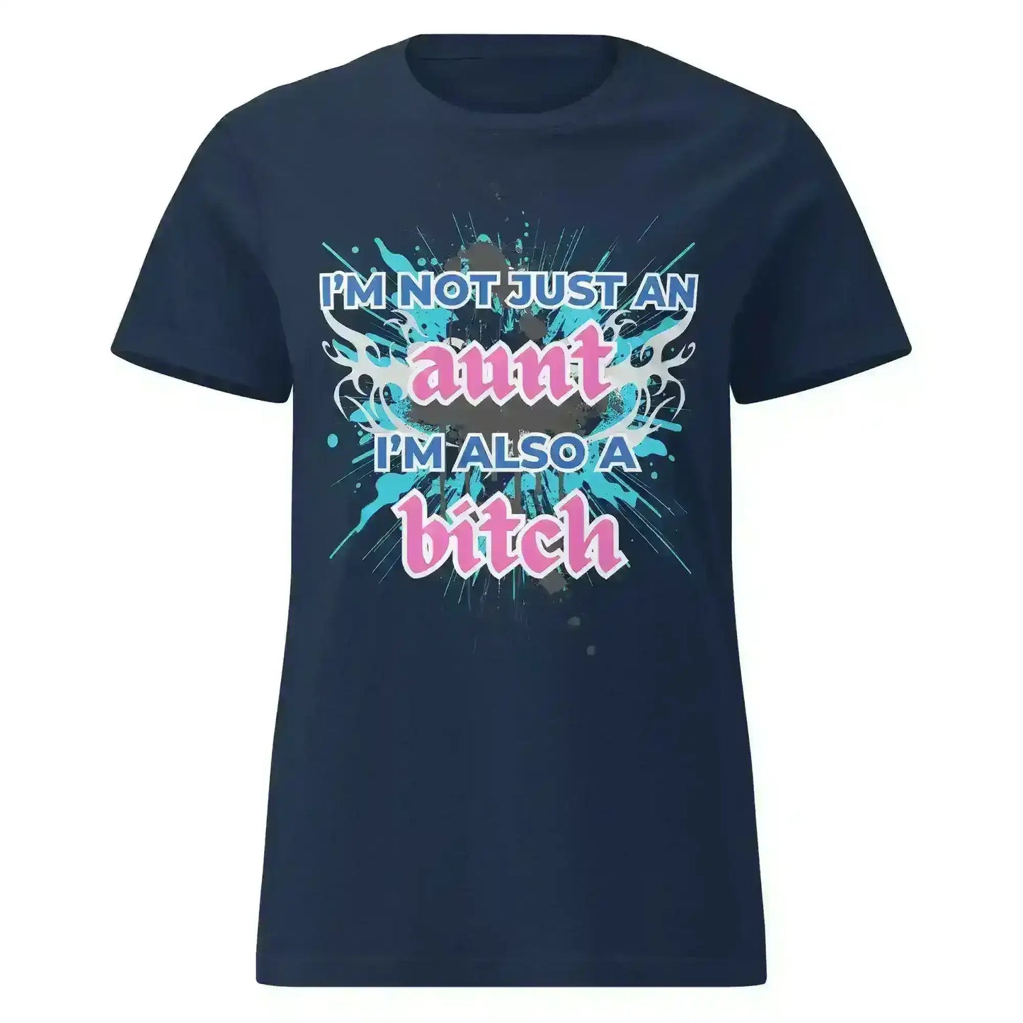 Not Just An Aunt - Fitted Tee - Cady Creations