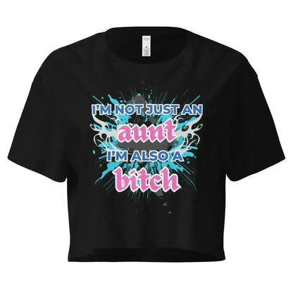 Not Just An Aunt Sassy Cropped Graphic Tee - Cady Creations