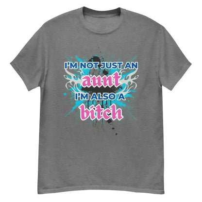 Not Just An Aunt Sassy Unisex Graphic Tee - Cady Creations