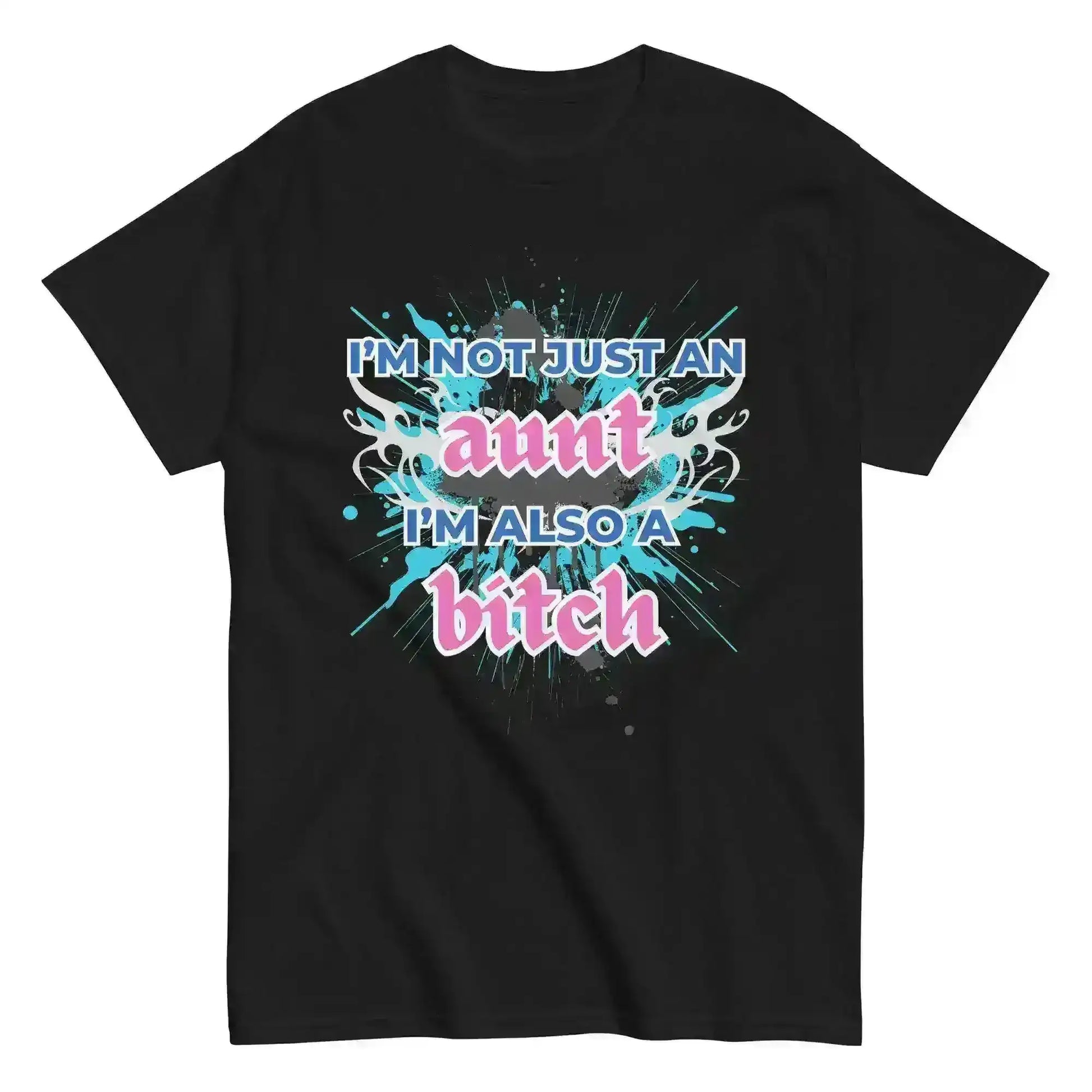Not Just An Aunt Sassy Unisex Graphic Tee - Cady Creations