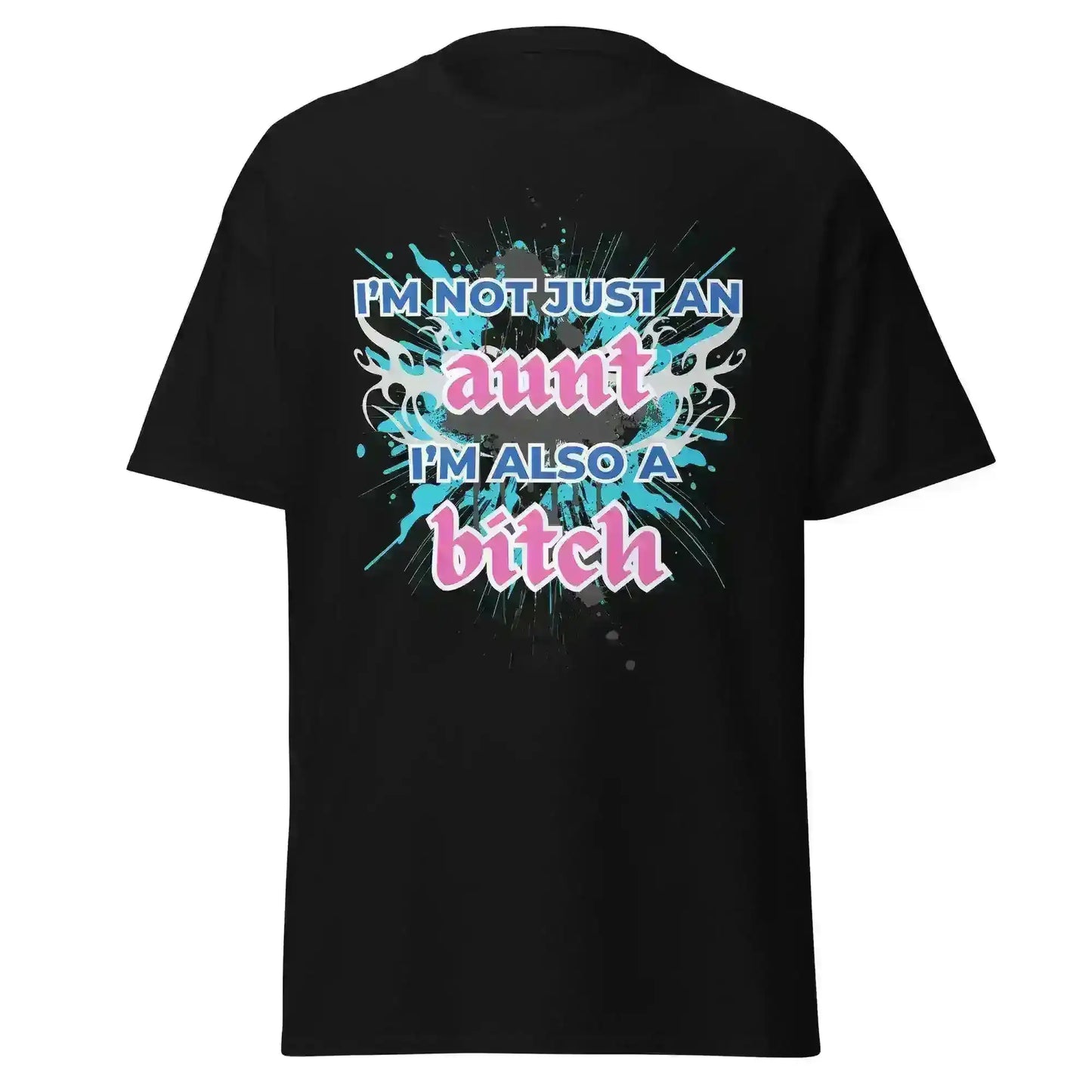 Not Just An Aunt Sassy Unisex Graphic Tee - Cady Creations