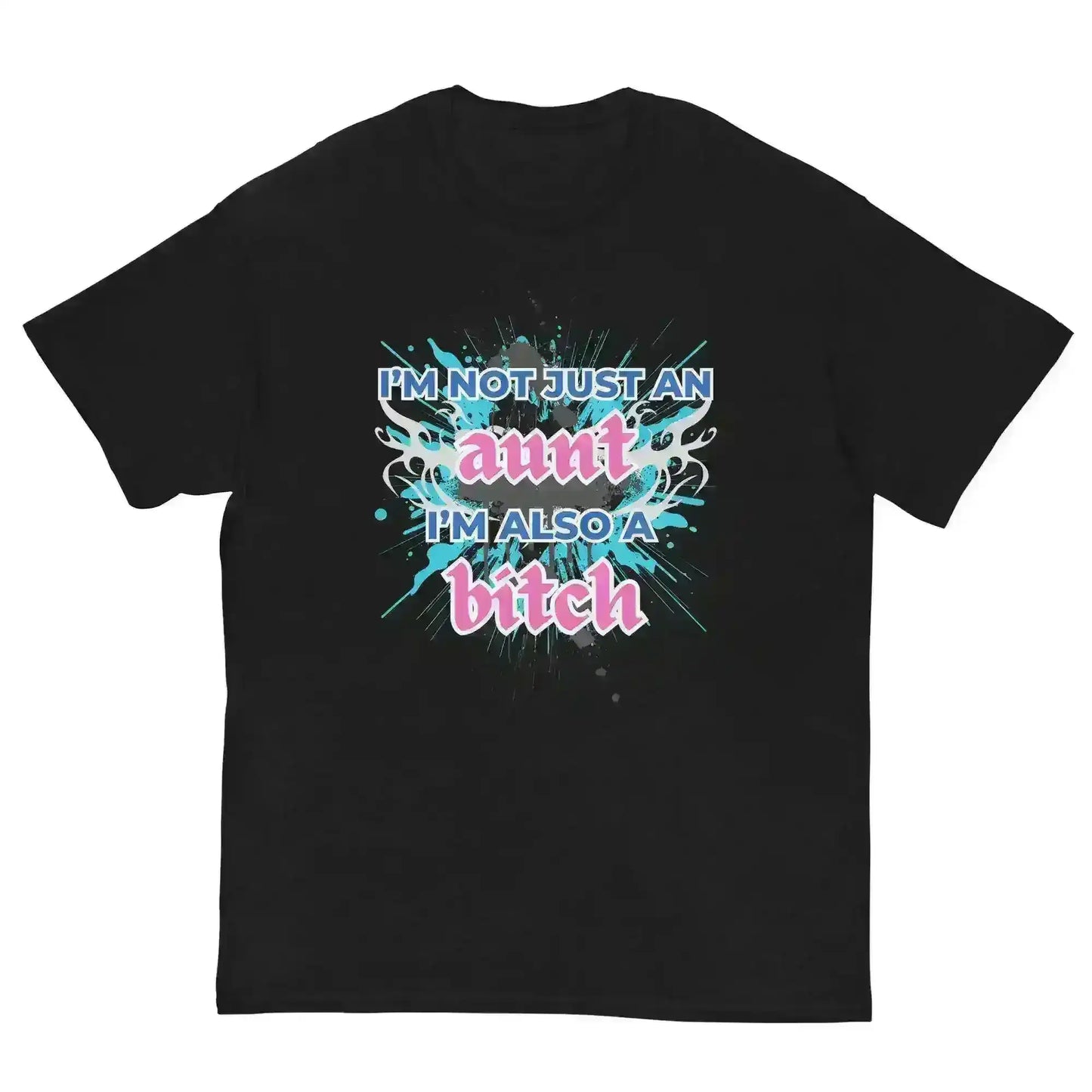 Not Just An Aunt Sassy Unisex Graphic Tee - Cady Creations