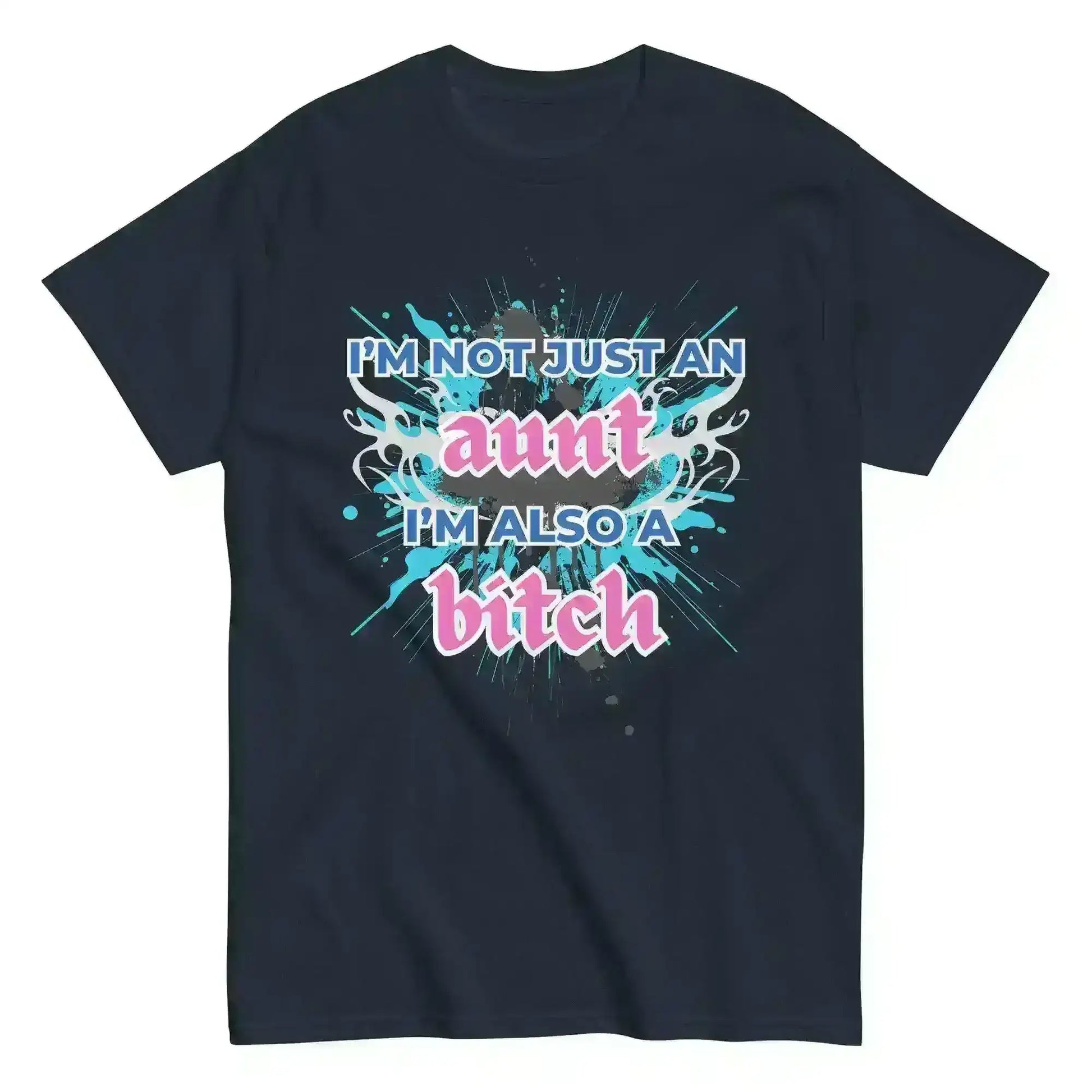 Not Just An Aunt Sassy Unisex Graphic Tee - Cady Creations