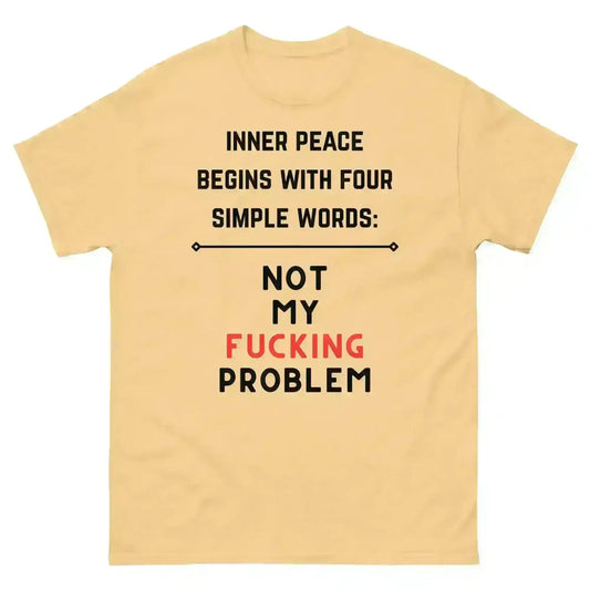 Not My F*cking Problem - Unisex Tee - Cady Creations
