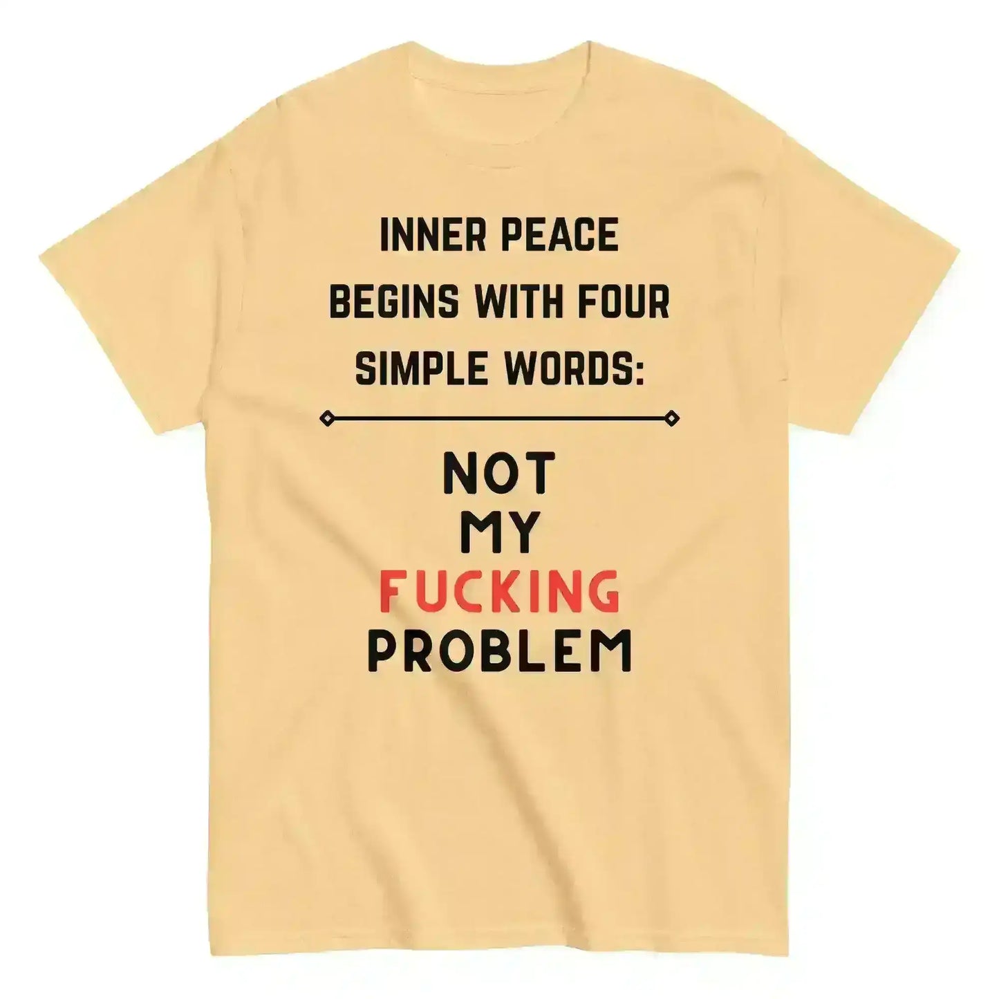 Not My F*cking Problem - Unisex Tee - Cady Creations