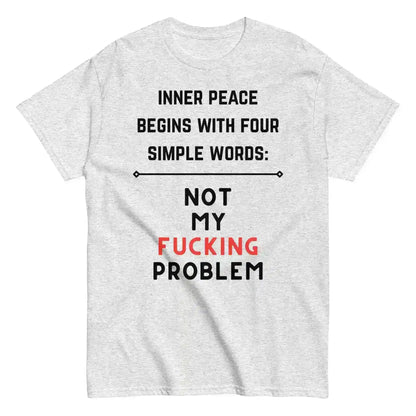 Not My F*cking Problem - Unisex Tee - Cady Creations