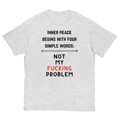 Not My F*cking Problem - Unisex Tee - Cady Creations