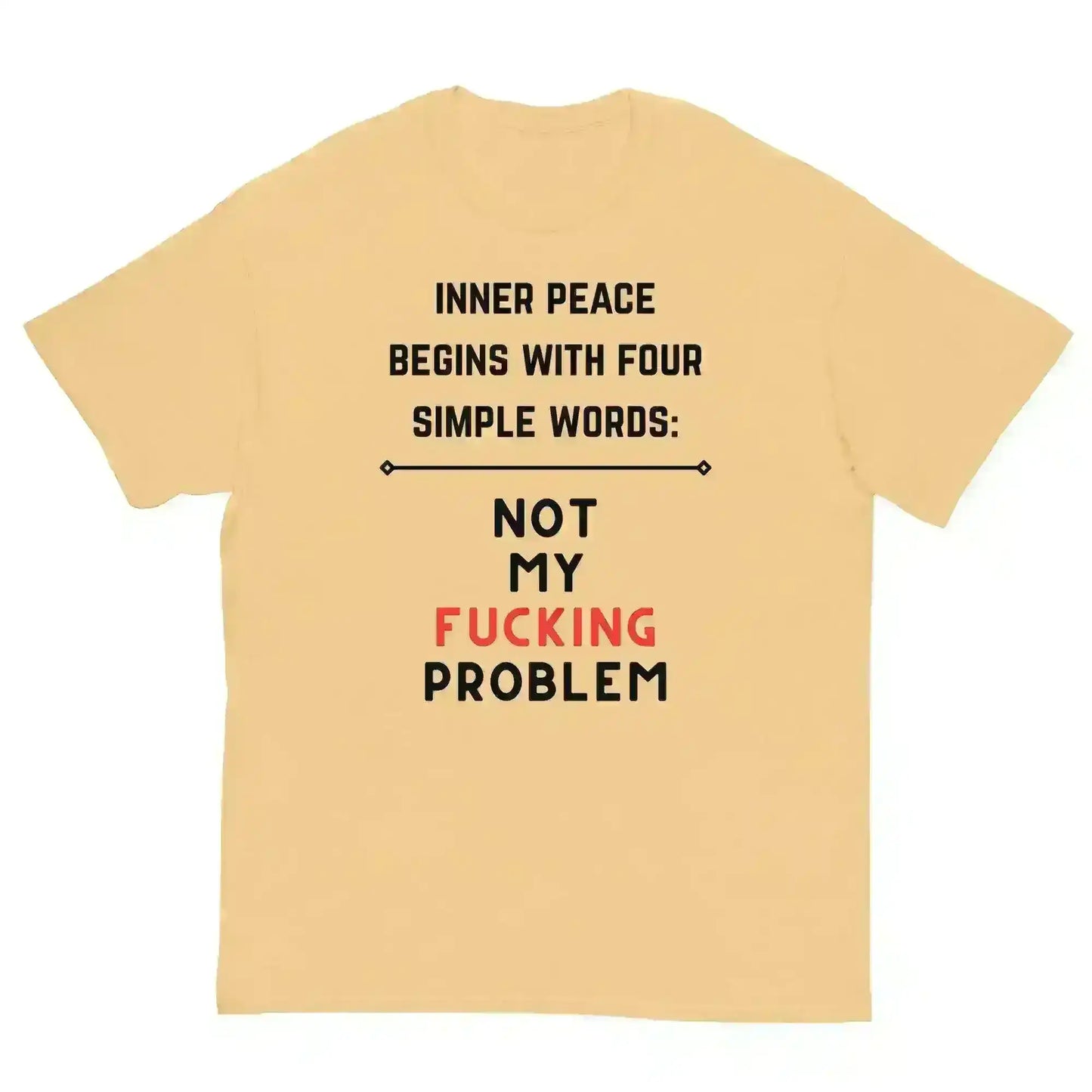 Not My F*cking Problem - Unisex Tee - Cady Creations