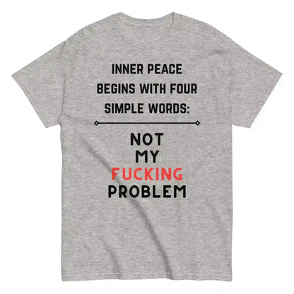 Not My F*cking Problem - Unisex Tee - Cady Creations