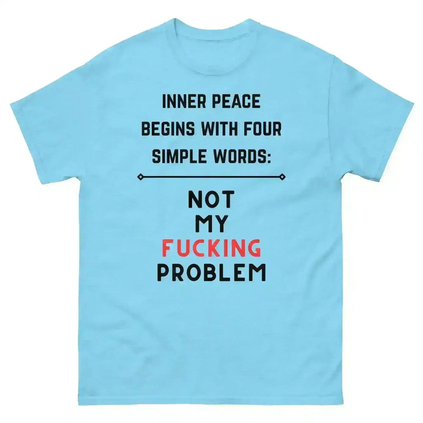 Not My F*cking Problem - Unisex Tee - Cady Creations