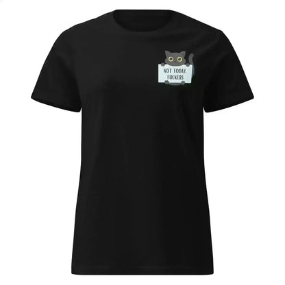Not Today Cat - Fitted Tee - Cady Creations