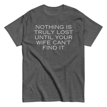 Nothing Is Truly Lost - Unisex Tee - Cady Creations