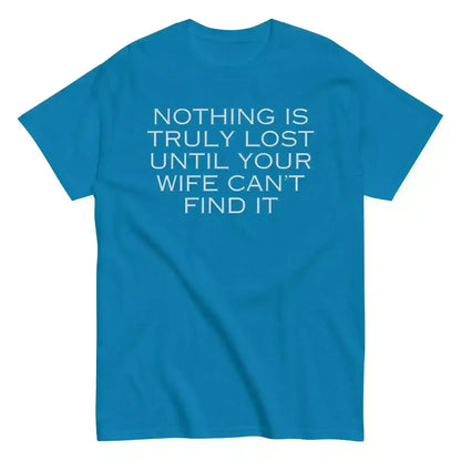 Nothing Is Truly Lost - Unisex Tee - Cady Creations