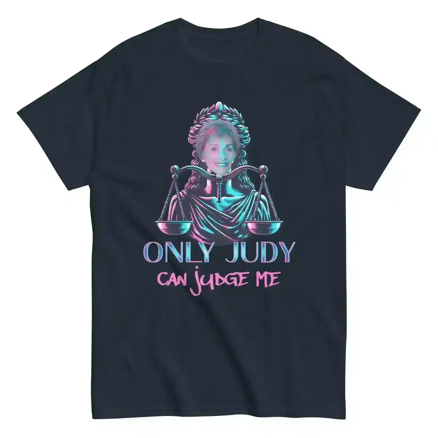 Only Judy Can Judge Me - Unisex Tee - Cady Creations