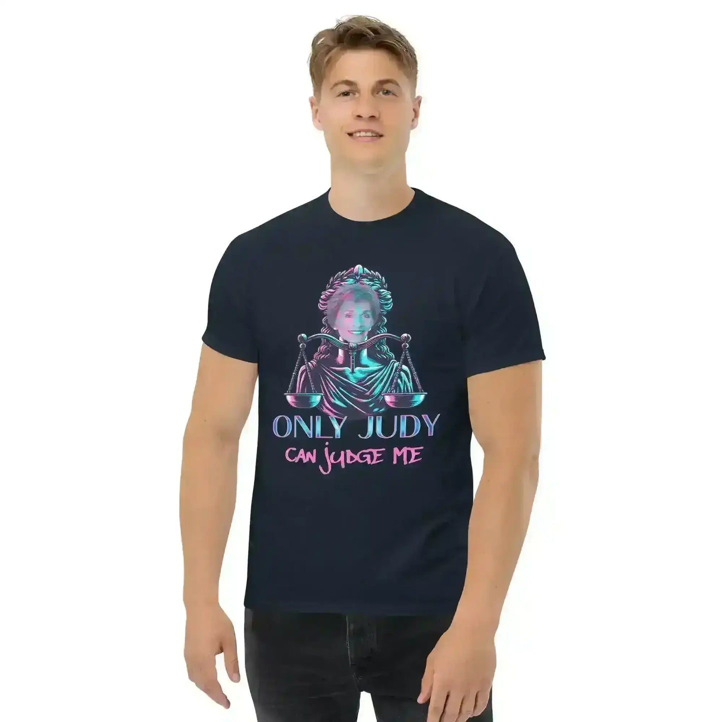 Only Judy Can Judge Me - Unisex Tee - Cady Creations