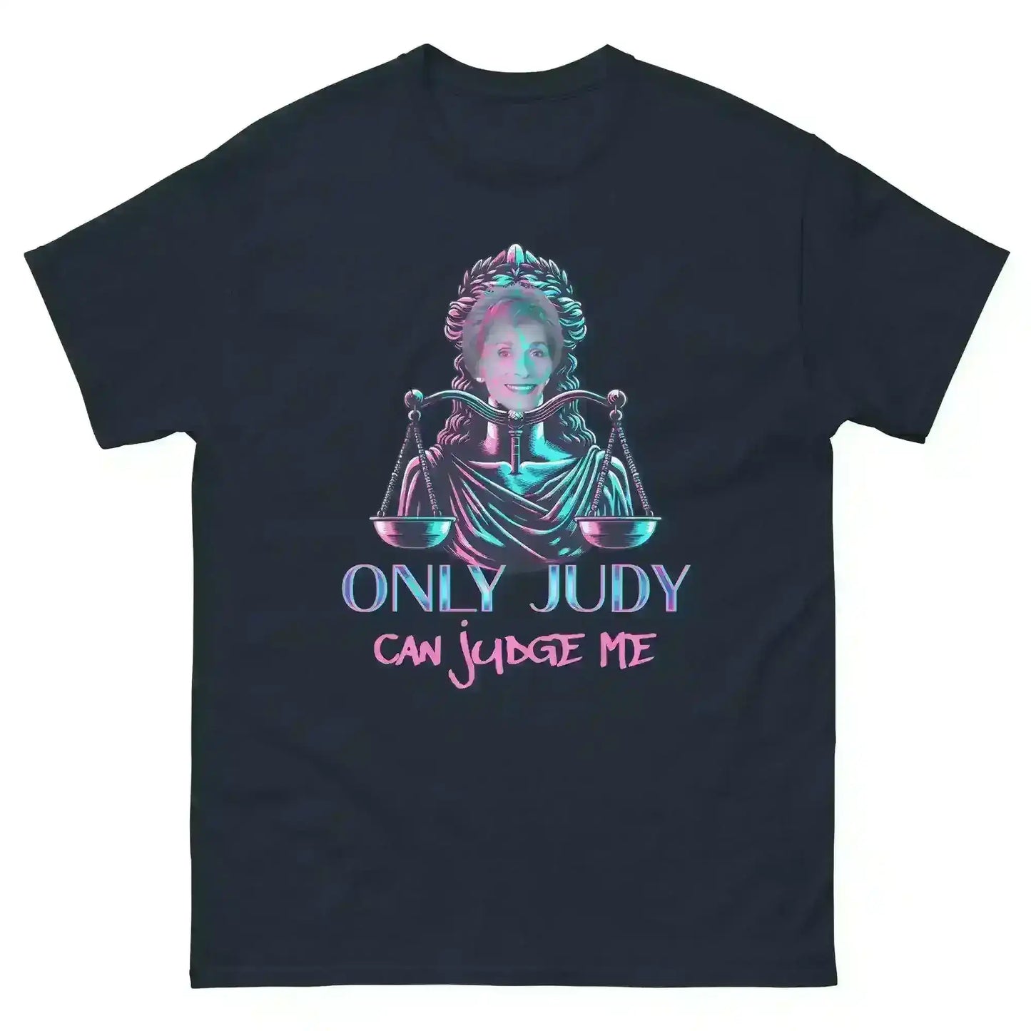 Only Judy Can Judge Me - Unisex Tee - Cady Creations