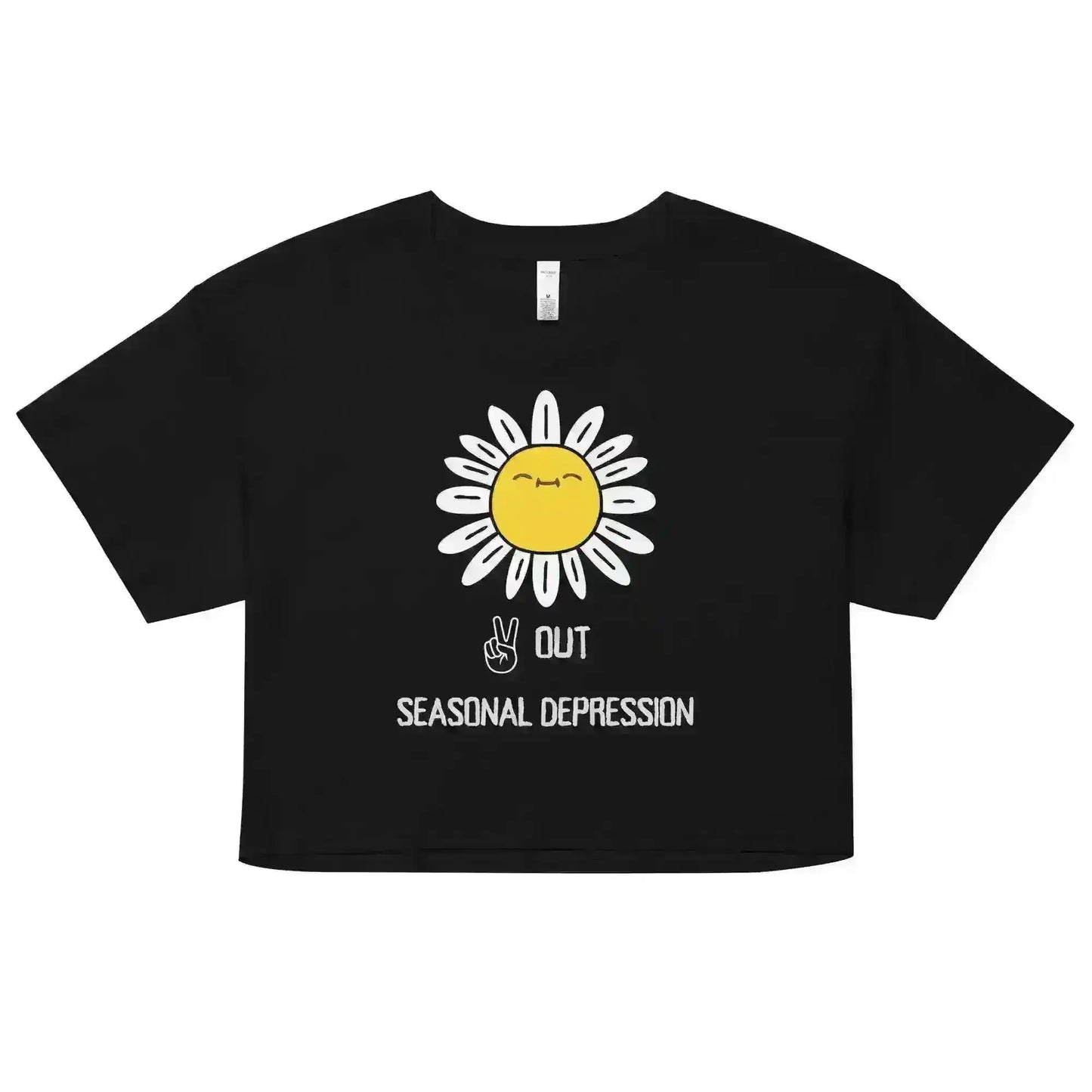 Peace Out Seasonal Depression - Crop Top - Cady Creations