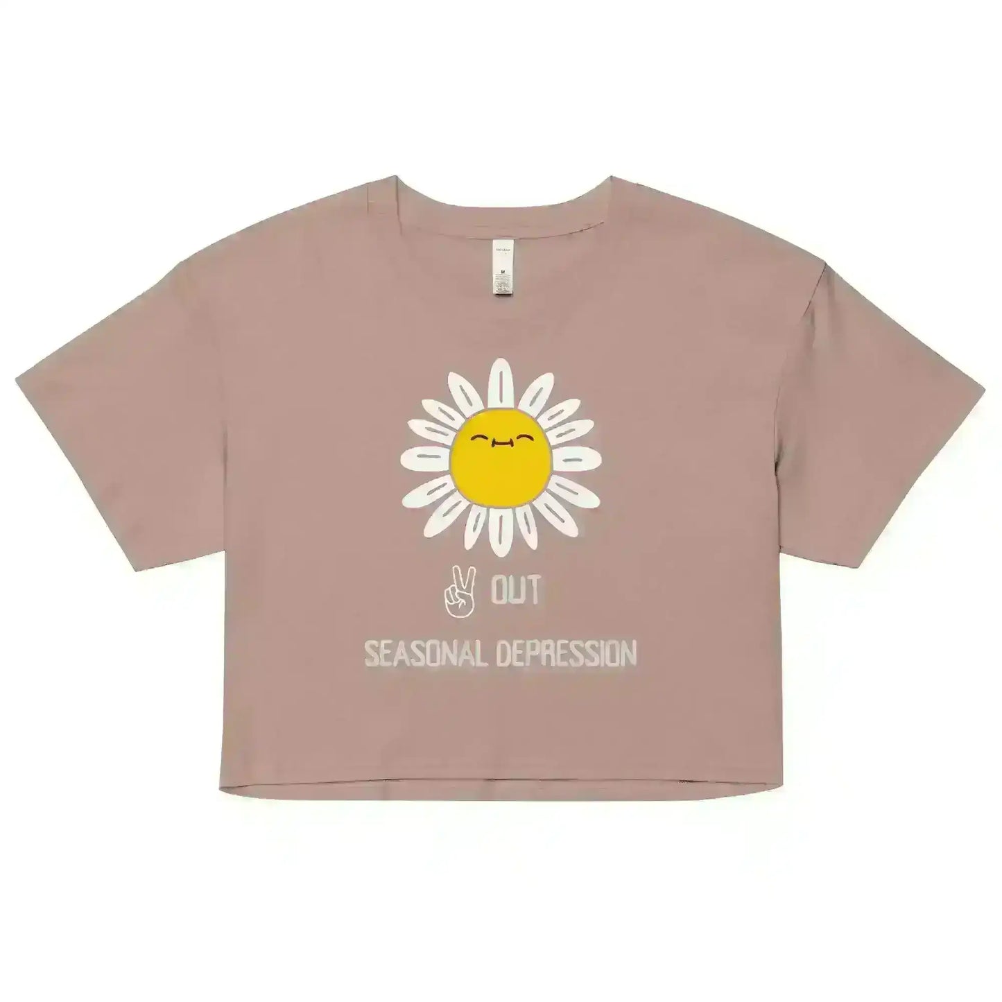 Peace Out Seasonal Depression - Crop Top - Cady Creations