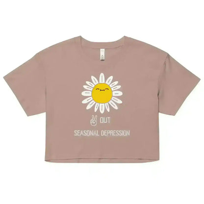 Peace Out Seasonal Depression - Crop Top - Cady Creations