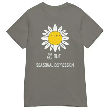 Peace Out Seasonal Depression - Fitted Tee - Cady Creations