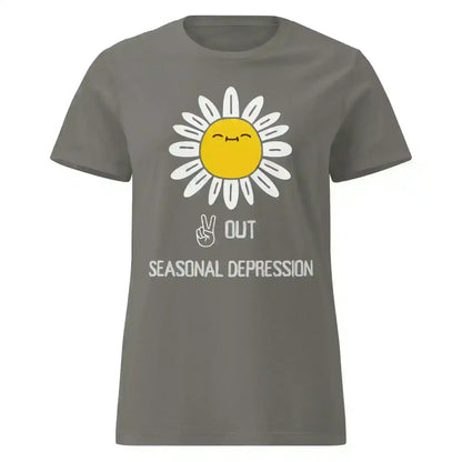 Peace Out Seasonal Depression - Fitted Tee - Cady Creations