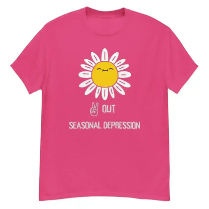 Peace Out Seasonal Depression - Unisex Tee - Cady Creations