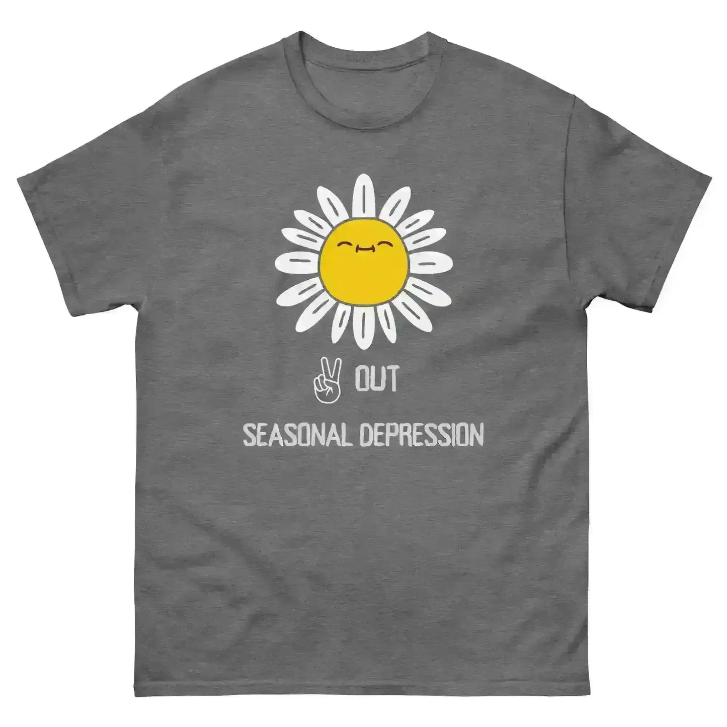 Peace Out Seasonal Depression - Unisex Tee - Cady Creations