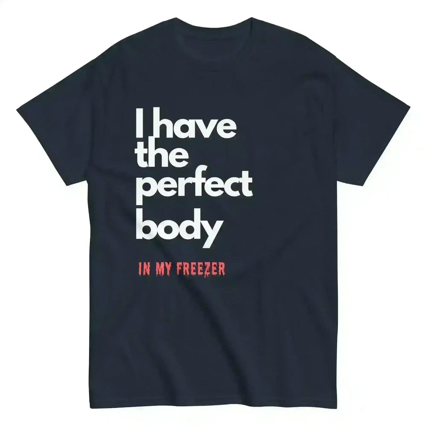 Perfect Body - Unisex Tee - Cady Creations