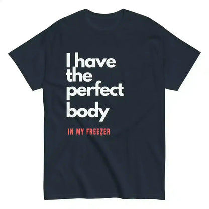 Perfect Body - Unisex Tee - Cady Creations