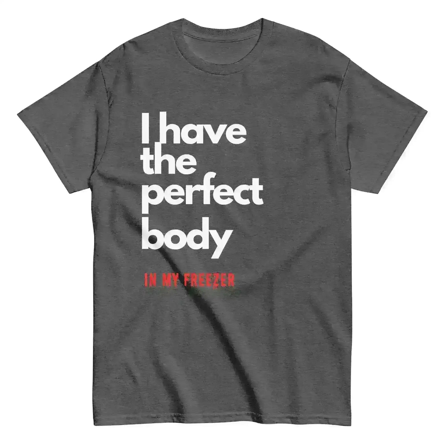 Perfect Body - Unisex Tee - Cady Creations