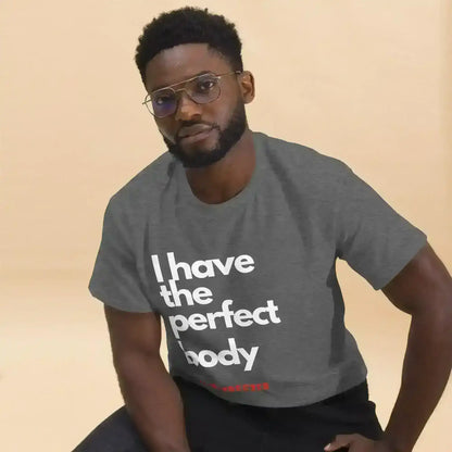Perfect Body - Unisex Tee - Cady Creations