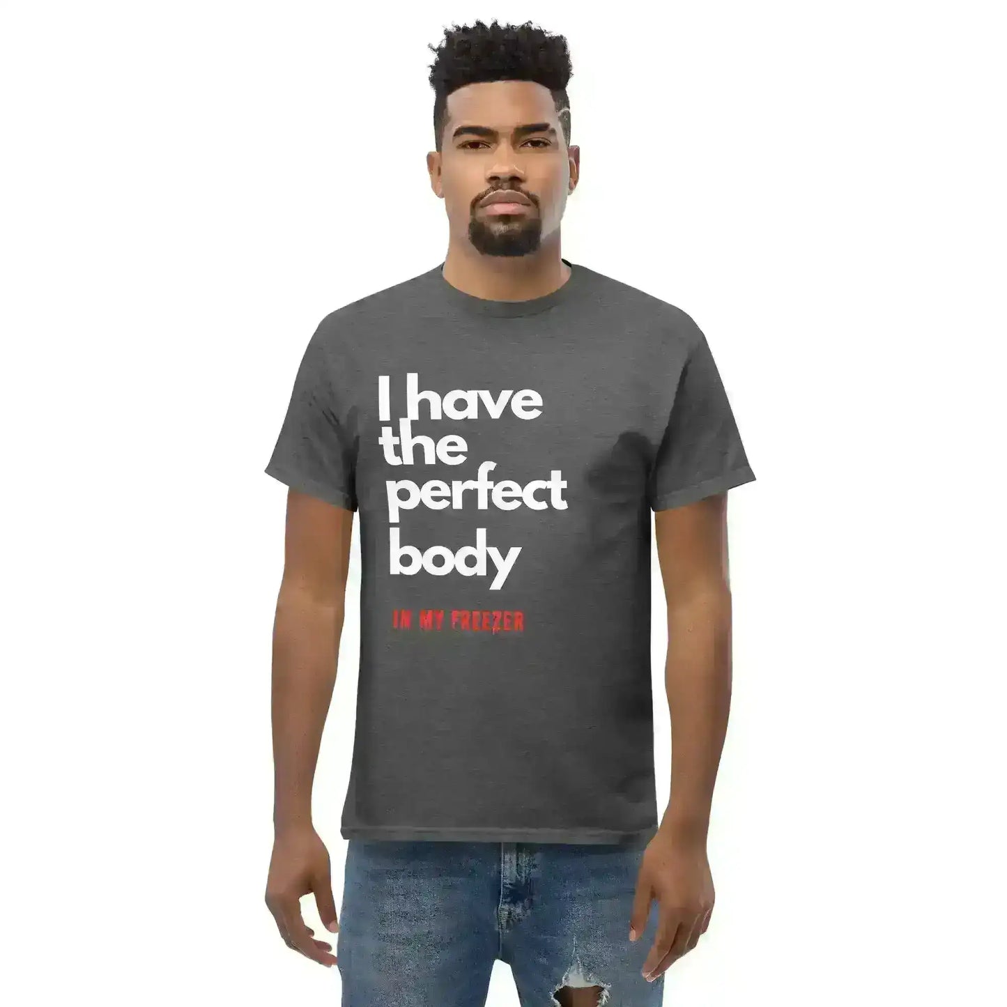 Perfect Body - Unisex Tee - Cady Creations