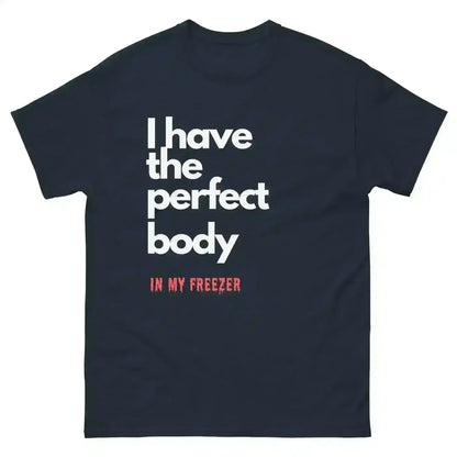 Perfect Body - Unisex Tee - Cady Creations