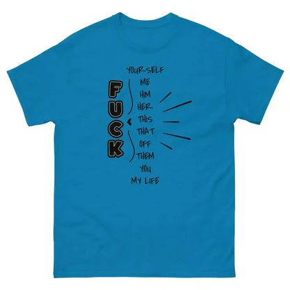 “Pick Your F*ck” Funny Graphic Tee – Sarcastic Dark Humor Unisex T-Shirt - Cady Creations