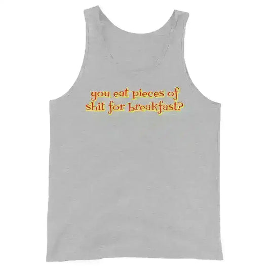 Pieces Of Shit For Breakfast - Mens Tank - Cady Creations