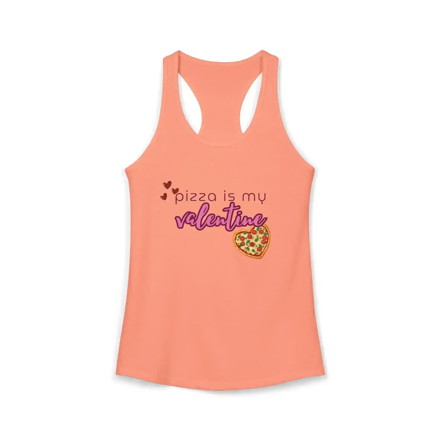  Pizza Is My Valentine - Racerback Tank - Cady Creations